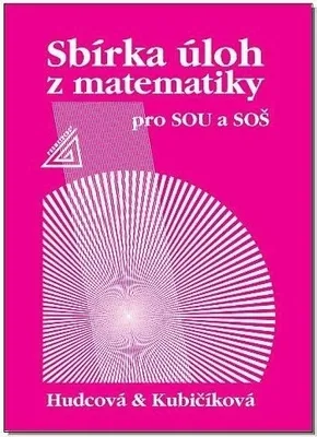 Immagine prodotto di Sbírka úloh z matematiky pro SOU a SOŠ (Hudcová Milada)