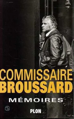 Image de Commissaire Broussard - Mémoires