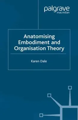 Immagine prodotto di Anatomising Embodiment and Organisation Theory