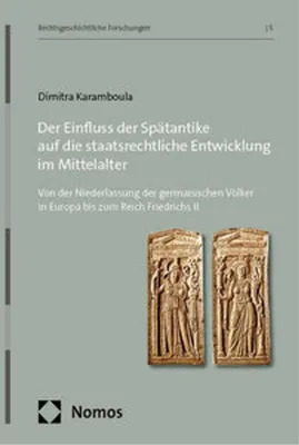 Obrázok produktu pre Der Einfluss der Spätantike auf die staatsrechtliche Entwicklung im Mittelalter