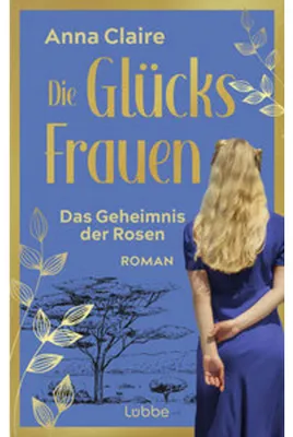Immagine prodotto di Die Glücksfrauen - Das Geheimnis der Rosen