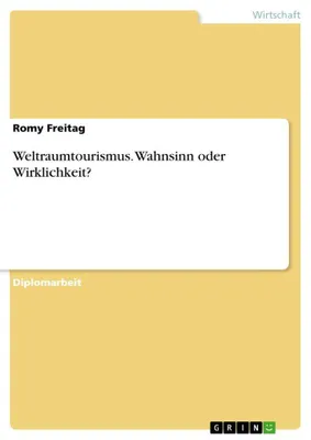 Produktbild von Weltraumtourismus. Wahnsinn oder Wirklichkeit?
