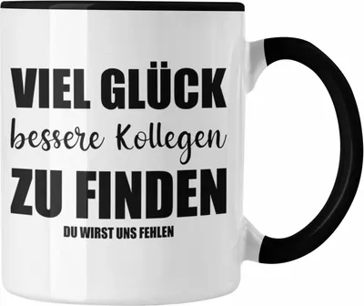 Produktbild von Jobwechsel Tasse Geschenk Kollegin Kollege Lustig Abschiedsgeschenk Sprüche - Viel Glück (Schwarz)