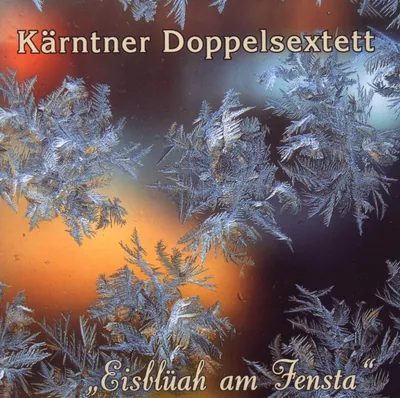 Produktbild von Kärntner Doppelsextett-Eisblüah am Fensta