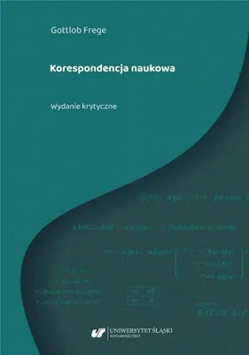 Zdjęcie produktu dla Gottlob Frege. Korespondencja naukowa