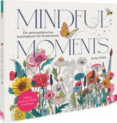 Image de Mindful Moments. Un livre de coloriage atmosphérique pour adultes