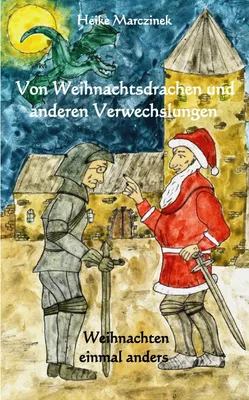 Produktbild von Von Weihnachtsdrachen und anderen Verwechslungen