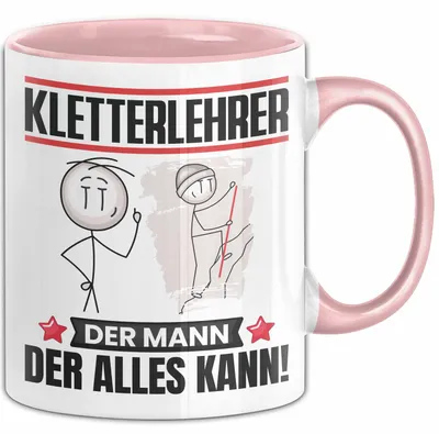 Produktbild von Kletterlehrer Tasse Geschenk für Kletterlehrer Der Mann Der Alles Kann Geschenkidee zum Geburtstag (Rosa)