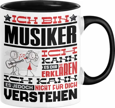 Produktbild von Musiker Geschenk Tasse Geschenkidee für Musiker Geburtstag Lustiger Spruch Ich Bin Musiker Ich Kann Es Dir Erklären Aber Nicht Für Dich Verstehen (Schwarz)