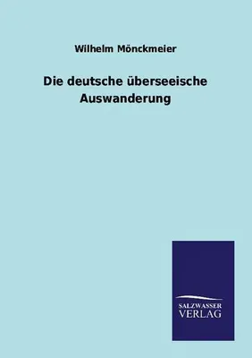 Image de Die deutsche überseeische Auswanderung
