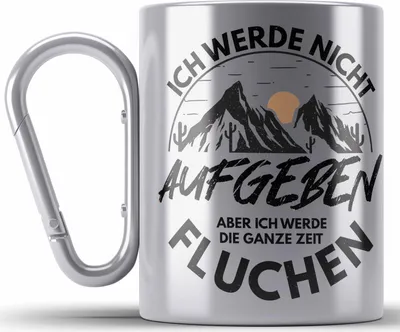 Produktbild von Trendation - Wandern Edelstahl Tasse Karabiner Geschenk Ich Werde Nicht Aufgeben Geschenk Berge Wanderer Geschenkidee (Silber)