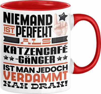 Produktbild von Katzencafégänger Geschenk Tasse Lustige Geschenkidee für Katzencafégänger Geburtstag Kaffee-Becher Niemand Ist Perfekt Aber Als Katzencafégänger Ist Man Nah Dran (Rot)