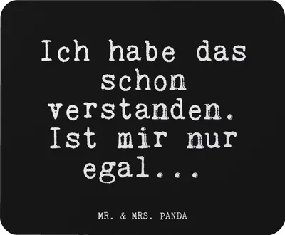 Produktbild von Mr. & Mrs. Panda Mauspad Ich habe das schon... - Schwarz - Geschenk, computermatte, pc, Mouse Pad, Freund, mousematte, Mousepad, Papa, Tochter, Sprüche, Familie, Partner