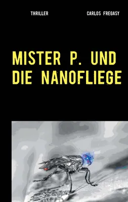 Produktbild von Mister P. und die Nanofliege