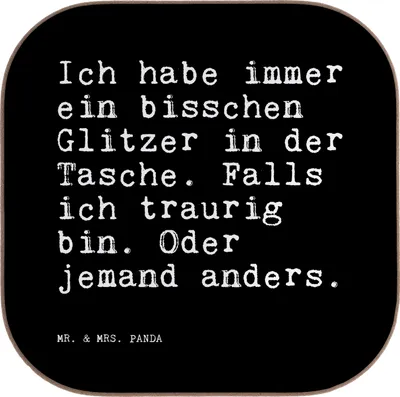 Produktbild von Mr. & Mrs. Panda Untersetzer Glas Ich habe immer ein... - Schwarz - Geschenk, Sprüche, Motivation, Freundinnen, Freundin, Gläser, Tassenuntersetzer, Tischschoner, Spruch