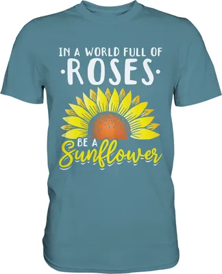 Produktbild von Sonnenblumen Motivation T-Shirt Gärtner Geschenk – Stone Blue / M