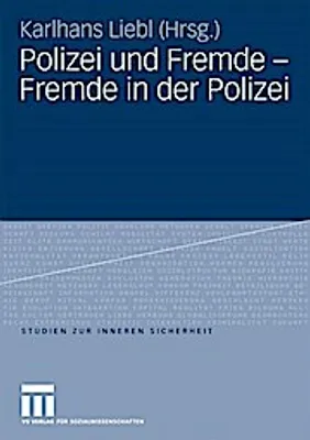 Immagine prodotto di Polizei und Fremde - Fremde in der Polizei