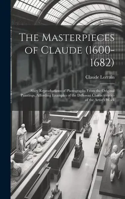 Obrázok produktu pre The Masterpieces of Claude (1600-1682)