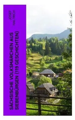 Produktbild von Sächsische Volksmärchen aus Siebenbürgen (119 Geschichten)