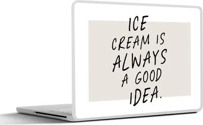 Produktbild von MuchoWow® Laptop Aufkleber Sticker Cover Zitate - Essen - Eiscreme ist immer eine gute Idee - Sprichwörter 32.5x23.5 cm - Sticker für Laptop - Selbstklebend