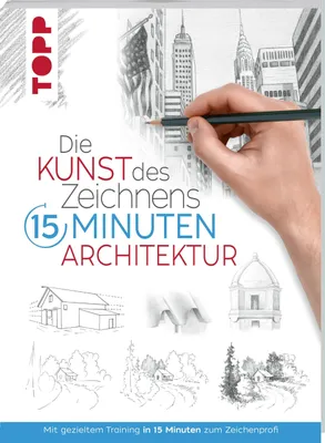 Produktbild von Die Kunst des Zeichnens 15 Minuten - Architektur