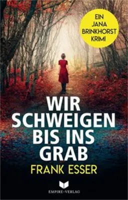 Obrázok produktu pre Mlčíme až do hrobu (Jana Brinkhorst kriminálny triler 1)