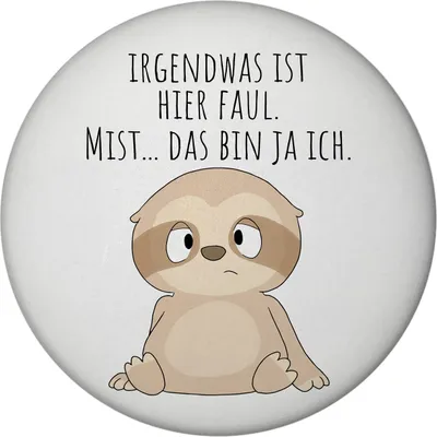 Produktbild von Faultier Magnet rund rund mit Spruch Hier ist etwas faul - ich