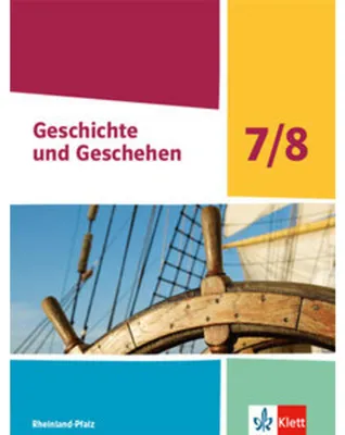 Zdjęcie produktu dla Geschichte und Geschehen 7/8. Schulbuch Klasse 7/8. Ausgabe Rheinland-Pfalz