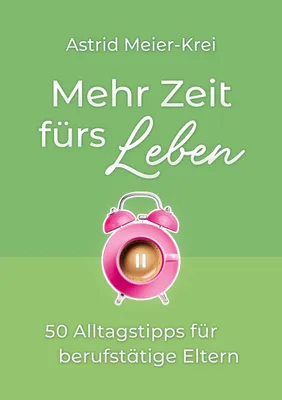 Produktbild von Mehr Zeit fürs Leben