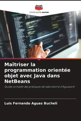 Produktbild von Beherrschen Sie die objektorientierte Programmierung mit Java in NetBeans