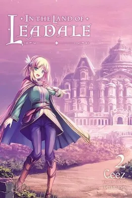 Obrázek produktu pro In the Land of Leadale, Vol. 2 (light novel)