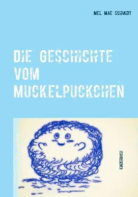 Produktbild von Die Geschichte vom Muckelpuckchen