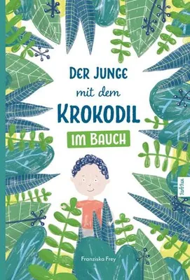 Image de Der Junge mit dem Krokodil im Bauch