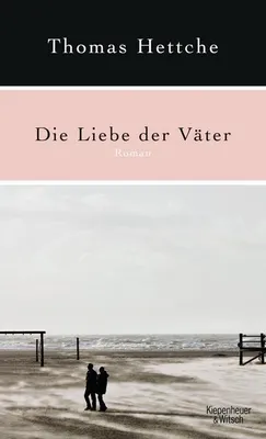 Produktbild von Hettche, T: Liebe der Väter