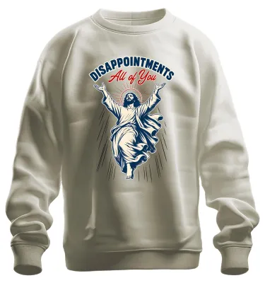 Productafbeelding van Teleurstellingen. Een uitspraak van Jezus. Christelijk sweatshirt, model pullover, natuurprint, maat 3XL