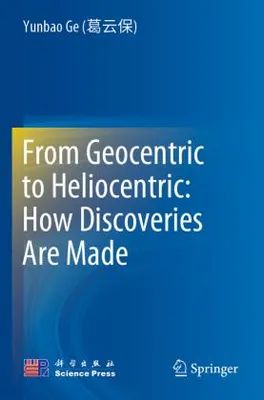 Produktbild von From Geocentric to Heliocentric: How Discoveries Are Made