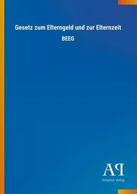 Produktbild von Gesetz zum Elterngeld und zur Elternzeit