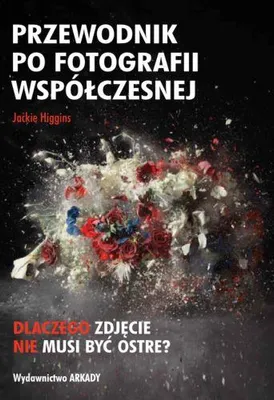 Produktbild von Higgins, J: Przewodnik po fotografii wspolczesnej