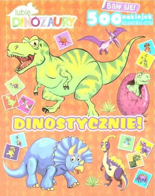 Immagine prodotto di Mi piacciono i dinosauri. «Dinosticamente!» con adesivi – opera collettiva