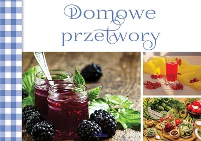 Zdjęcie produktu dla Domowe przetwory