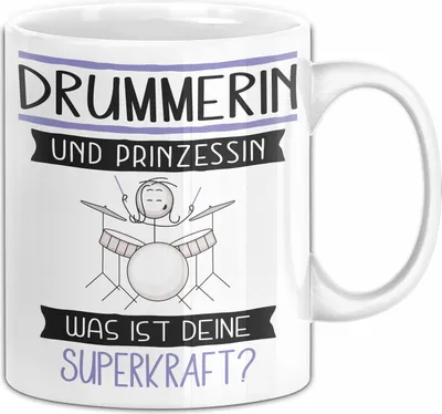 Produktbild von Drummerin Und Prinzessin Tasse Geschenk Für Eine Drummerin Geburtstag Was Ist Deine Superkraft (Weiß)