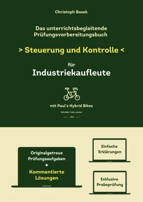 Produktbild von Das unterrichtsbegleitende Prüfungsvorbereitungsbuch Steuerung und Kontrolle für Industriekaufleute