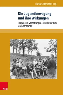 Produktbild von Die Jugendbewegung und ihre Wirkungen