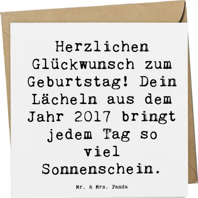 Produktbild von Mr. & Mrs. Panda Grußkarte Spruch 2017 Geburtstag Lächeln - Weiß - Geschenk, Alter, anlasskarte, Geburtstagsfeier, Klappkarte, Liebesvolle Geschenke, aus dem Jahr