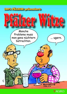 Zdjęcie produktu dla Buch Pfälzer Witze: Mit Cartoons vom '100% PÄLZER!'-Zeichner Steffen Boiselle