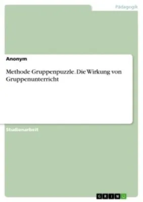 Produktbild von Methode Gruppenpuzzle. Die Wirkung von Gruppenunterricht