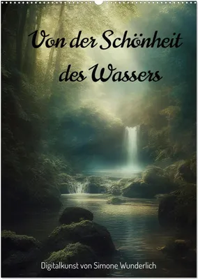 Produktbild von Von der Schönheit des Wassers (Wandkalender 2026 DIN A2 hoch), CALVENDO Monatskalender