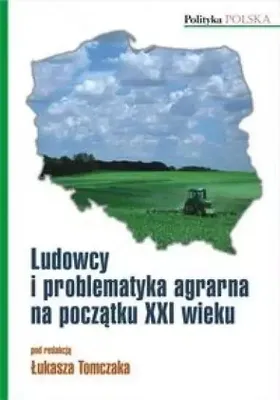 Obrázek produktu pro Ludowcy i problematyka agrarna na poczatku XXI wieku