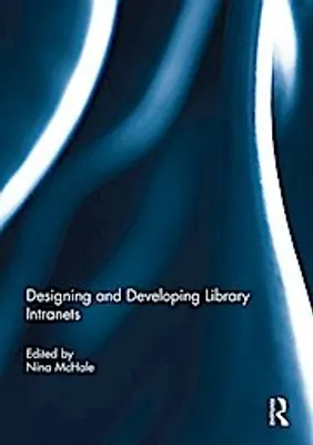 Zdjęcie produktu dla Designing and Developing Library Intranets