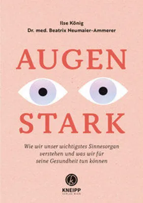 Image de Augenstark: Das Sachbuch für gesunde Augen – Expertentipps zur Augenstärkung und Augengesundheit